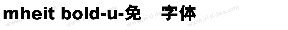 mheit bold-u字体转换
